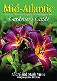 Mid-Atlantic Gardener's Guide (Gardener's Guides) by Andre Viette