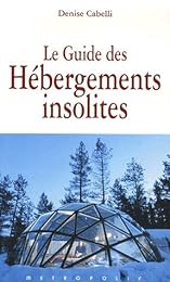 Le  guide des hébergements insolites
