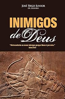 Livro Inimigos de Deus: Retrocederão os meus inimigos porque Deus é por mim.