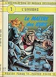 Le Maître des Xurs (L'Encyclopédie en bandes dessinées) by