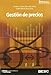 Gestión de precios - Enrique Carlos Díez de Castro, Isabel María Rosa Díaz