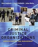 Criminal Justice Organizations: Administration and Management