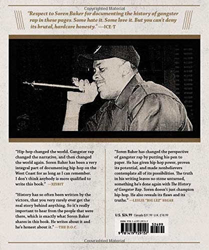 The History Of Gangster Rap From Schoolly D To Kendrick Lamar The Rise Of A Great American Art Form Amazon Co Uk Baker Soren 9781419729157 Books