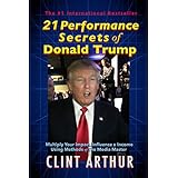 21 Performance Secrets of Donald Trump