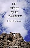 Le Rêve que j'habite (French Edition) by 