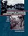 Pioneer of Tropical Landscape Architecture: William Lyman Phillips in Florida by 