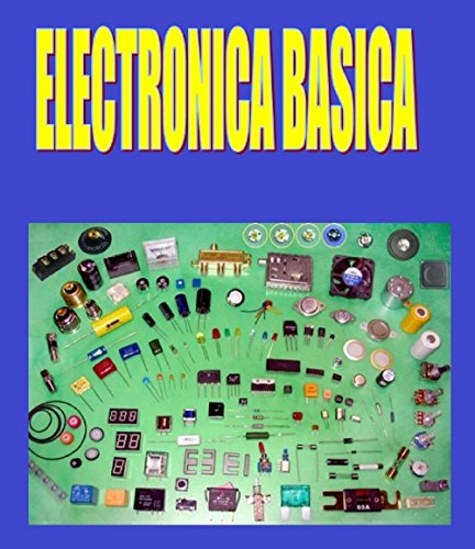 ELECTRÃ“NICA BÃSICA FÃCIL: ElectrÃ³nica BÃ¡sica FÃ¡cil de Aprender  (Spanish Edition)