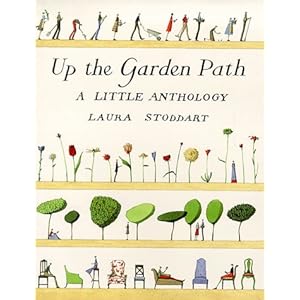 Up The Garden Path: A Little Anthology