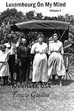 Luxembourg On My Mind: Arelerland,USA (Volume 3)