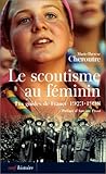Image de Le Scoutisme au féminin : Les Guides de France, 1923-1998