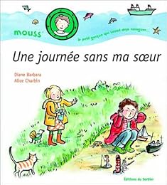 Une  journée sans ma soeur