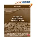 Designing Audio Effect Plug-Ins in C++: With Digital Audio Signal Processing Theory