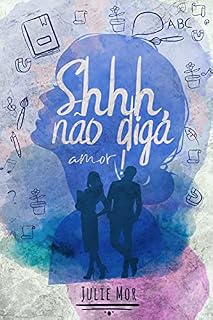Livro Shhh, não diga amor!