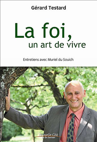 La  foi, un don à vivre