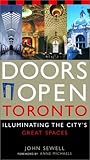 Front cover for the book Doors Open Toronto: Illuminating the City's Great Spaces by John Sewell