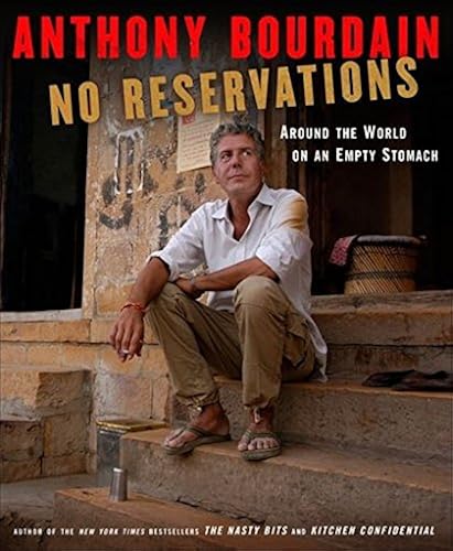 Download No Reservations: Around the World on an Empty Stomach PDF