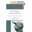 Lucid Mind, Intrepid Spirit: Essays on the Thought of Chantal Delsol