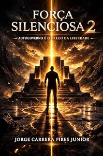 Livro FORÇA SILENCIOSA 2: AUTOGOVERNO É O PREÇO DA LIBERDADE