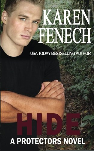 4: HIDE (A Protectors Novel) (Book Four) (The Protectors) (Volume 4)
