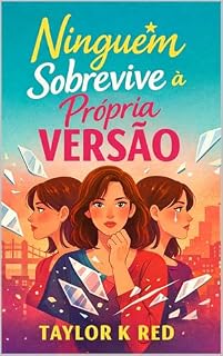 Livro NINGUÉM SOBREVIVE À PRÓPRIA VERSÃO