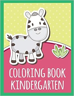 Buy Coloring Book Kindergarten Easy Funny Learning For First Preschools And Toddlers From Animals Images Baby Animals Book Online At Low Prices In India Coloring Book Kindergarten Easy Funny Learning For