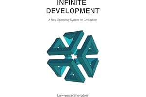 Infinite Development: A New Operating System for Civlization