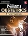 Williams Obstetrics, 24th Edition, Study Guide