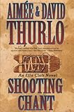 Shooting Chant: An Ella Clah Novel