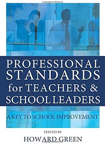 Professional Standards for Teachers and School Leaders: A Key to School Improvement Paperback – 22 July 2004
