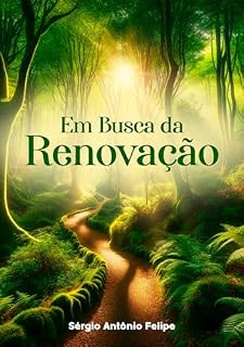 Livro Em Busca da Renovação: Aprendendo a conhecer o próprio coração.