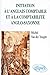 Initiation à l'anglais comptable et à la comptabilité anglo-saxonne by 