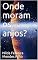 Livro Onde moram os anjos?