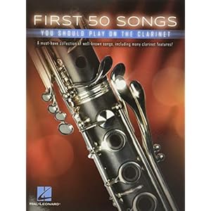 First 50 Songs You Should Play on the Clarinet