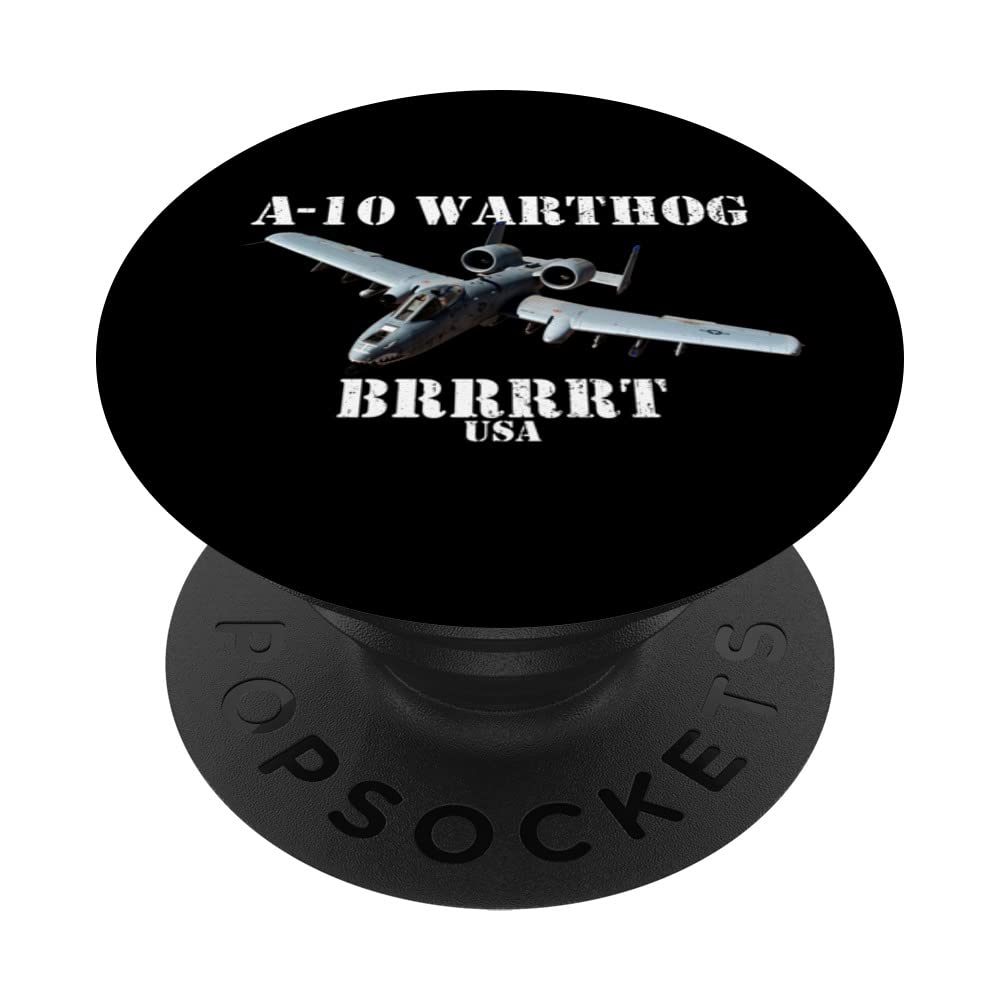 A-10 Warthog Military Airplane A10 Thunderbird BRRRRRT PopSockets Swappable PopGrip