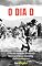 Livro O Dia D: O Dia da Invasão Aliada na Normandia e o Início da Derrota Nazista