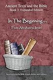 In The Beginning. From Abraham to Israel - Expanded