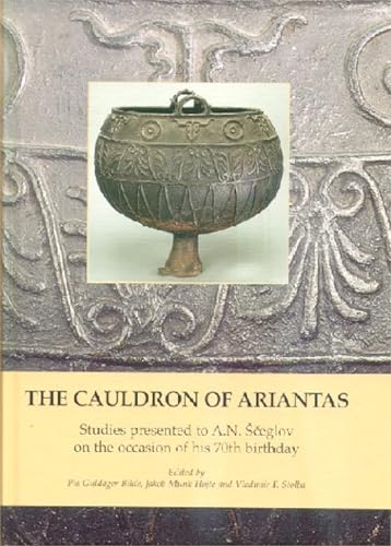 The Cauldron of Ariantas: Studies presented to A.N. Sceglov on the occasion of…