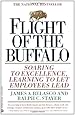 Flight of the Buffalo: Soaring to Excellence, Learning to Let Employees Lead