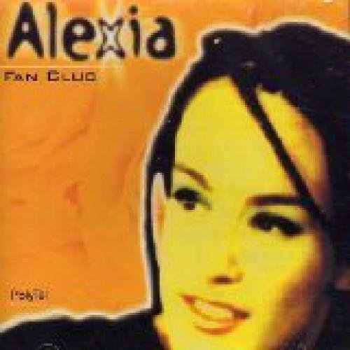 Alexia - Fan Club By Alexia (0100-01-01) - Zortam Music