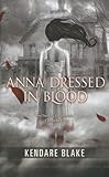 Anna Dressed in Blood (Anna Dressed in Blood Series)