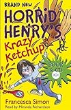 Horrid Henry's Krazy Ketchup: Book 23