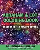 Abraham & Lot Coloring Book: GREENER IS NOT ALWAYS BETTER by 