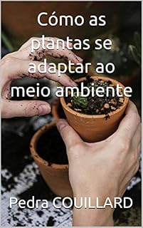 Livro Cómo as plantas se adaptar ao meio ambiente