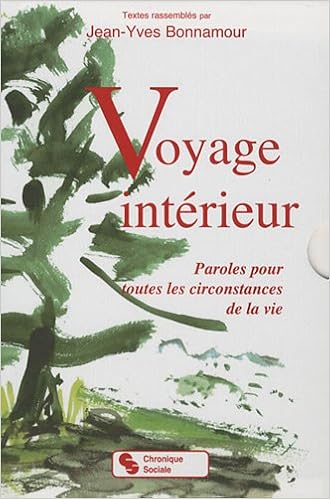 Amazon Fr Voyage Interieur Coffret En 2 Volumes Paroles Pour Toutes Les Circonstances De La Vie Bonnamour Jean Yves Collectif Livres