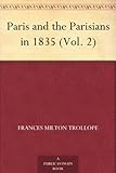 Paris and the Parisians in 1835 (Vol. 2) by 