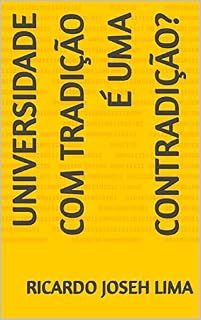 Livro Universidade com tradição é uma contradição?