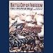 Battle Cry of Freedom: Volume 1