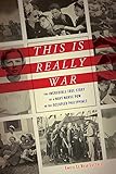 Emilie Le Beau Lucchesi, "This Is Really War: The Incredible True Story of a Navy Nurse POW in the Occupied Philippines" (Chicago Review Press, 2019)
