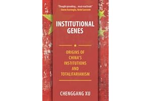 Institutional Genes: Origins of China's Institutions and Totalitarianism