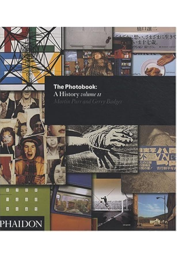 The Photobook: A History (Volume III): Martin Parr, Gerry Badger